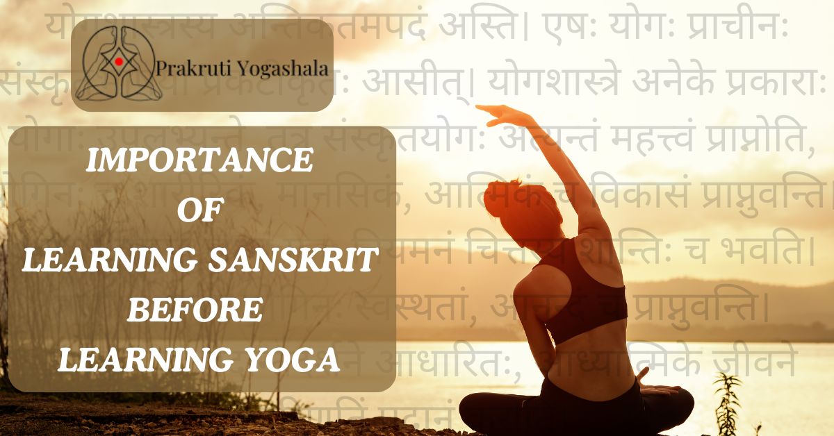 Learn Sanskrit before learning yoga